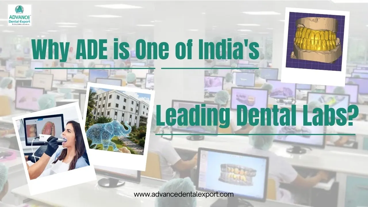 Why-ADE-is-One-of-ndia's-Leading-Dental-Labs