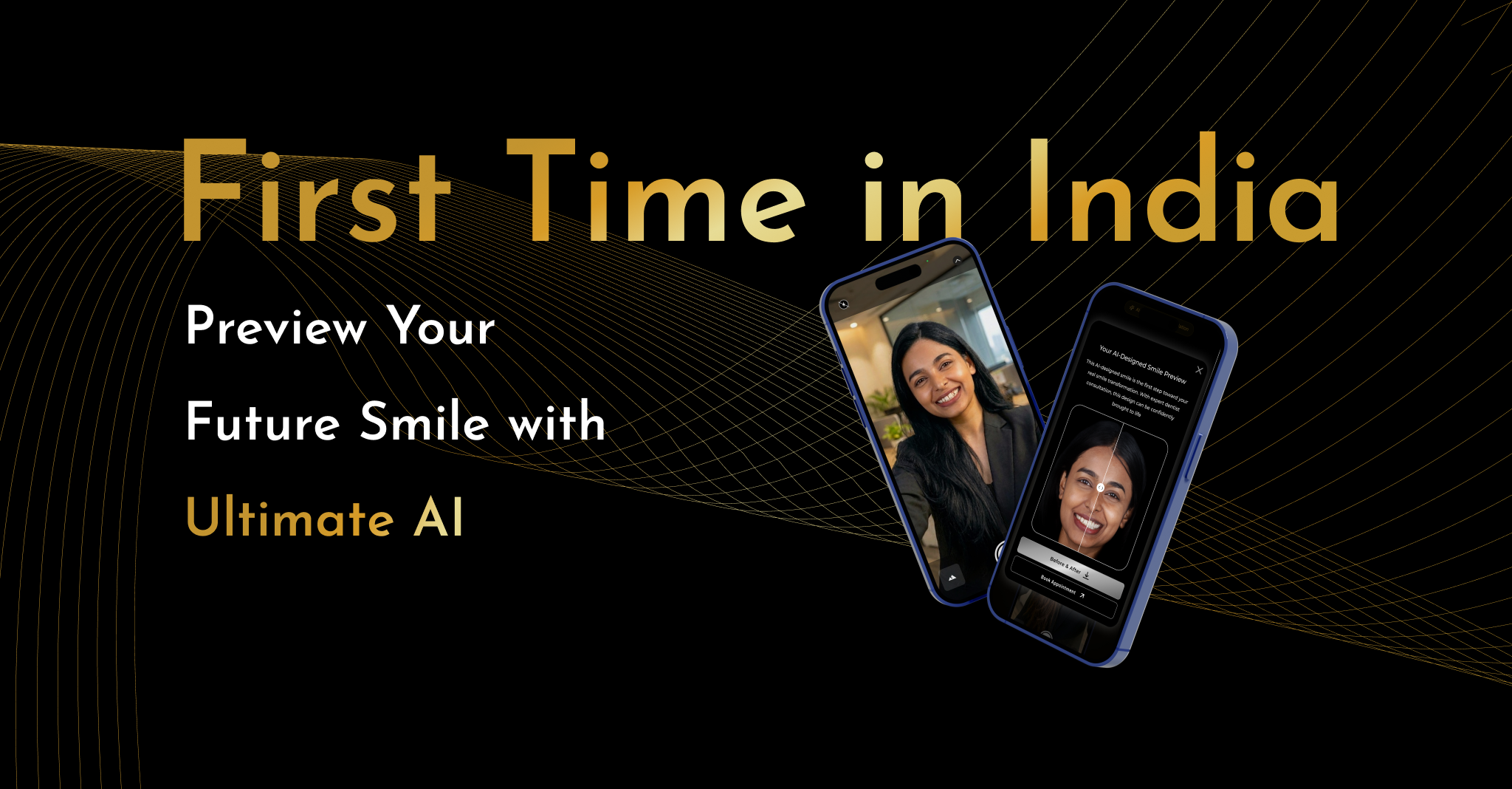 Frist time in india preview your future smile with ultimate AI