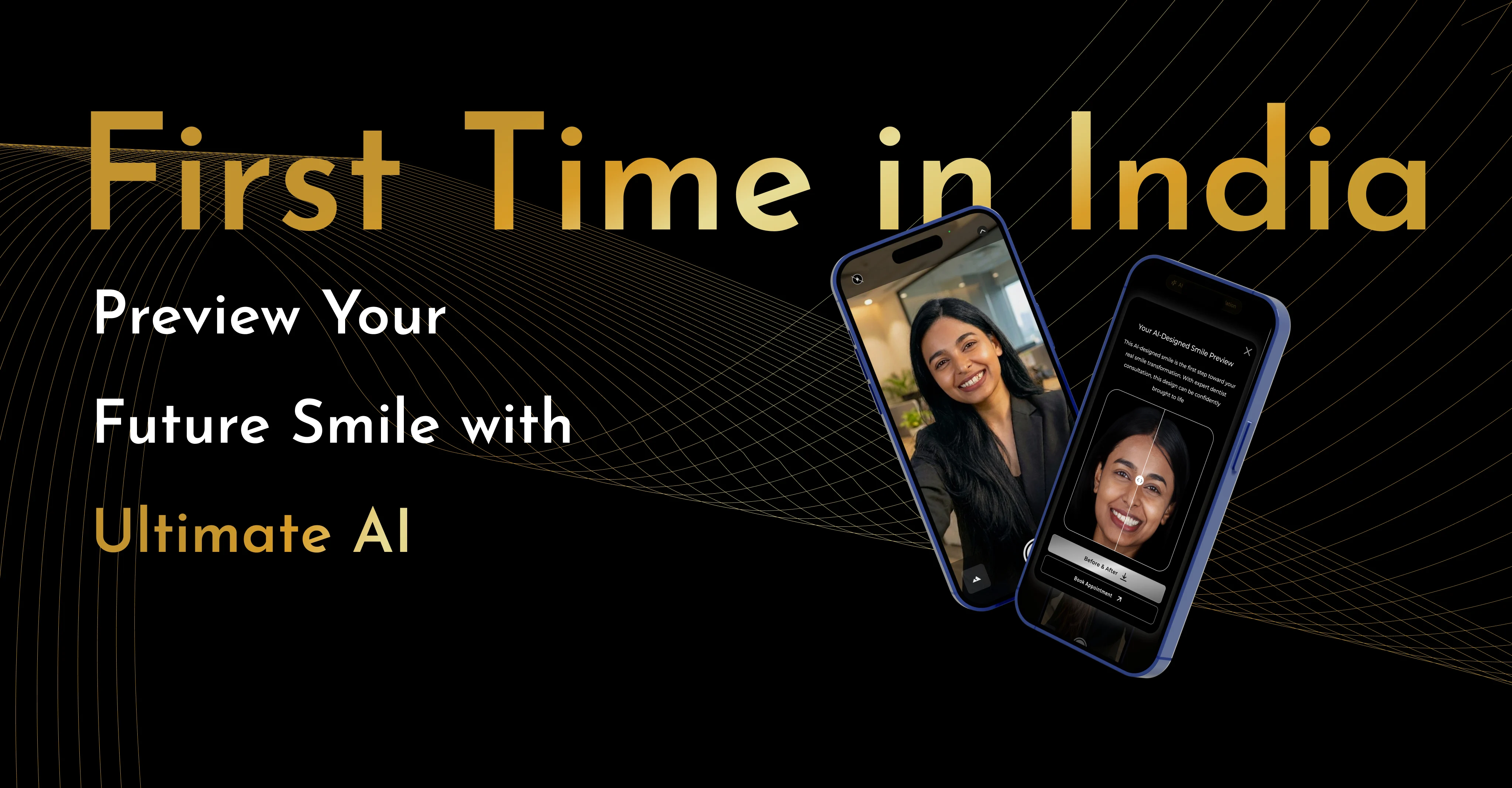 Frist time in india preview your future smile with ultimate AI